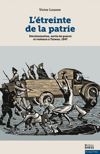 Picture of L'étreinte de la patrie - Décolonisation, sortie de guerre