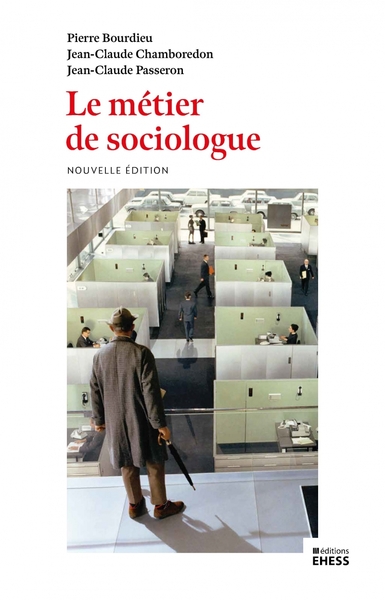 Picture of Le métier de sociologue - Préalables épistémologiques