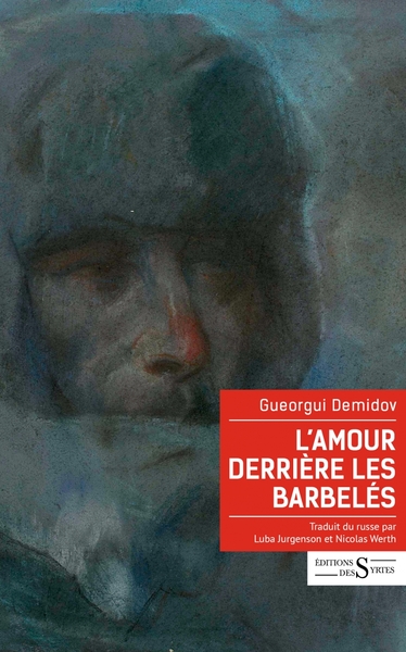 Picture of L'Amour derrière les barbelés - Et autres récits du Goulag