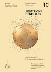 Image de AFFECTIONS GÉNÉRALES, MALADIES INFECTIEUSES, ENDOCRINOLOGIE - Acupuncture - Cahier 10