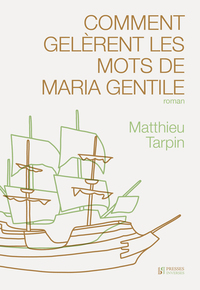 Picture of Comment gelèrent les mots de Maria Gentile