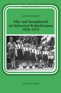 Image de Ehe- und Sexualmoral im Schweizer Katholizismus 1950-1975