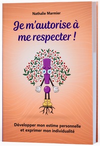 Image de Je m'autorise à me respecter ! Le livre