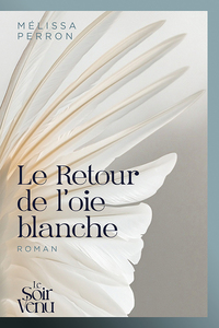 Image de Le Retour de l'oie blanche