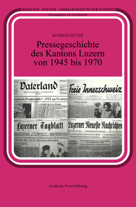 Image de Pressegeschichte des Kantons Luzern von 1945 bis 1970
