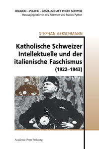 Image de Katholische Schweizer Intellektuelle und der italienische Faschismus (1922-1943)
