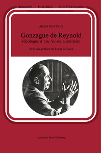 Image de Gonzague de Reynold Idéologue d'une Suisse autoritaire