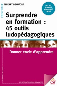 Image de Surprendre en formation : 45 outils ludopédagogiques