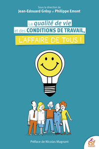 Image de La qualité de vie et des conditions de travail, l'affaire de tous !