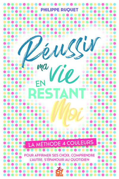 Image de Réussir ma vie en restant moi