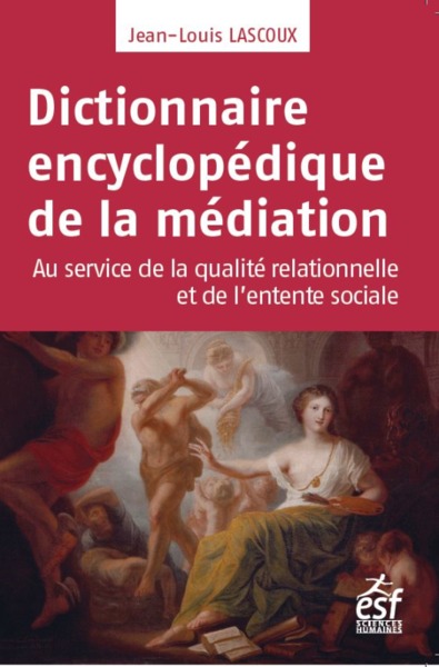 Image de Dictionnaire encyclopédique de la médiation