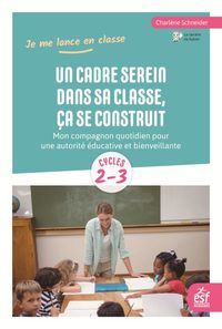 Image de Un cadre serein dans sa classe, ça se construit