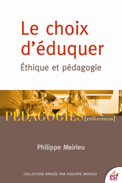 Image de Le choix d'éduquer : éthique et pédagogie