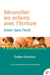 Picture of Réconcilier les enfants avec l'écriture entrer dans l'écrit