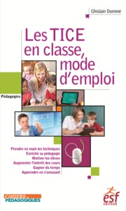 Picture of Les TICE en classe, mode d'emploi