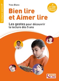 Picture of Bien lire et aimer lire les gestes pour découvrir la lecture dès 5 ans