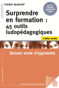 Picture of Surprendre en formation : 45 outils ludopédagogiques