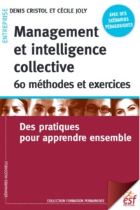 Image de Management et intelligence collective : 60 méthodes et exercices
