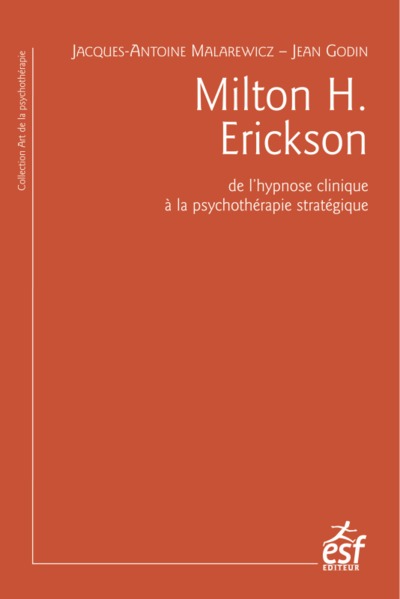 Image de Milton H. Erickson. De l'hypnose clinique à la psychothérapie stratégique