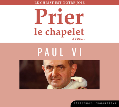 Picture of Prier le chapelet avecâ?¦ Paul VI – CD