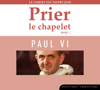 Picture of Prier le chapelet avecâ?¦ Paul VI – CD