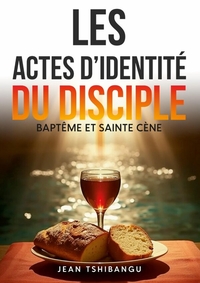 Image de LES ACTES D'IDENTITE DU DISCIPLE