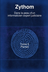 Image de Dans La Peau D'Un Informaticien Expert Judiciaire T5