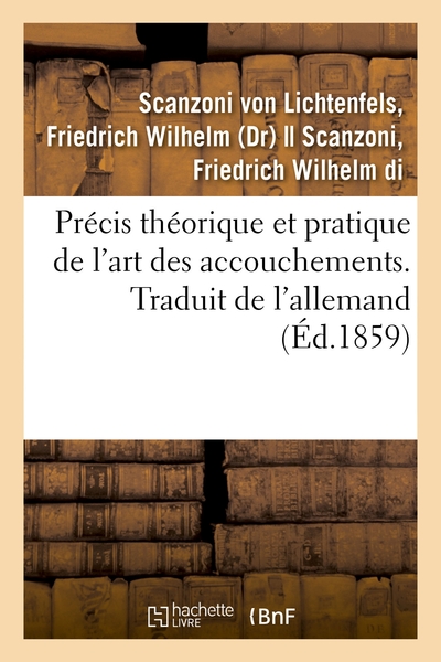 Image de Précis théorique et pratique de l'art des accouchements. Traduit de l'allemand