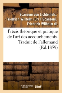 Image de Précis théorique et pratique de l'art des accouchements. Traduit de l'allemand