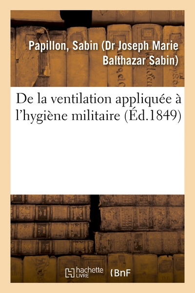 Image de De la ventilation appliquée à l'hygiène militaire