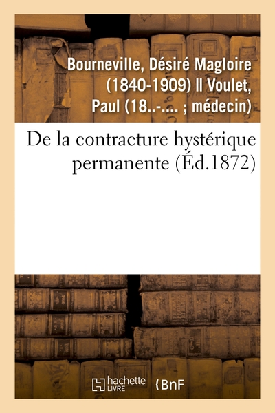 Image de De la contracture hystérique permanente
