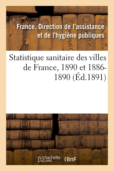 Image de Statistique sanitaire des villes de France, 1890 et 1886-1890. Mortalité générale