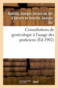 Image de Consultations de gynécologie à l'usage des praticiens