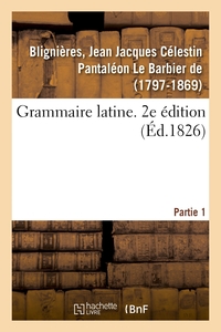 Image de Grammaire latine. 2e édition. Partie 1