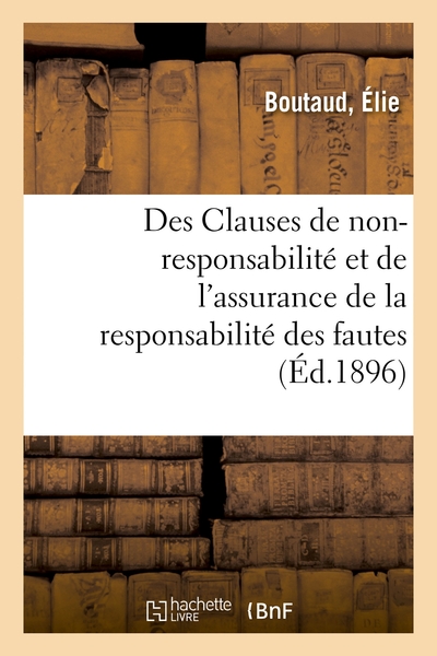 Picture of Des Clauses de non-responsabilité et de l'assurance de la responsabilité des fautes