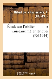 Picture of Étude sur l'oblitération des vaisseaux mésentériques