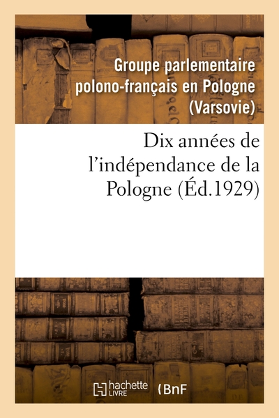 Picture of Dix années de l'indépendance de la Pologne