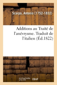 Picture of Additions au Traité de l'anévrysme. Traduit de l'italien