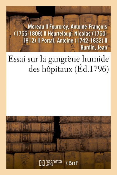 Image de Essai sur la gangrène humide des hôpitaux , d'après l'état actuel des connoissances chimiques