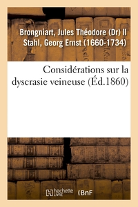 Image de Considérations sur la dyscrasie veineuse et traduction du traité de Sthal intitulé De vena portae
