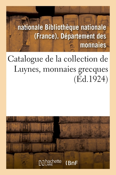 Picture of Catalogue de la collection de Luynes, monnaies grecques