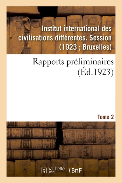 Picture of Rapports préliminaires. Tome 2