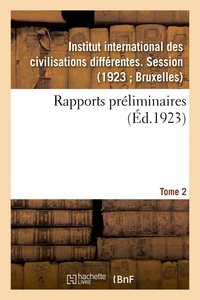 Picture of Rapports préliminaires. Tome 2