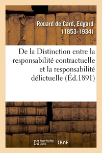 Picture of De la Distinction entre la responsabilité contractuelle et la responsabilité délictuelle