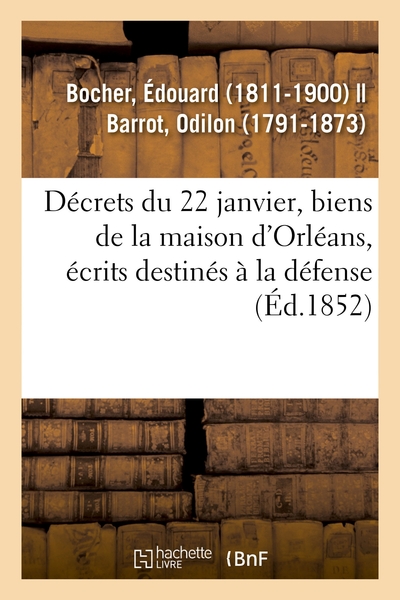 Image de Décrets du 22 janvier, biens de la maison d'Orléans, distributions d'écrits destinés à la défense