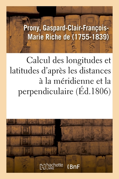 Picture of Mémoire sur le calcul des longitudes et des latitudes d'après les distances à la méridienne