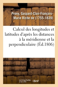 Picture of Mémoire sur le calcul des longitudes et des latitudes d'après les distances à la méridienne
