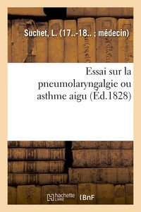 Image de Essai sur la pneumolaryngalgie ou asthme aigu