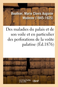 Image de Des maladies du palais et de son voile et en particulier des perforations de la voûte palatine