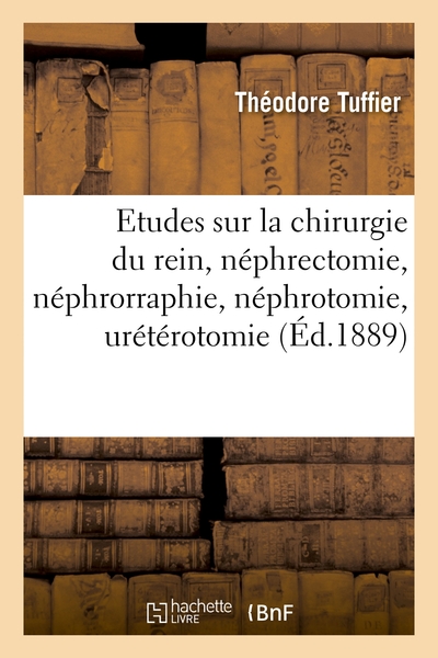 Picture of Études expérimentales sur la chirurgie du rein